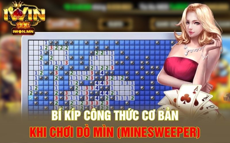 Bí kíp công thức cơ bản khi chơi Dò Mìn (Minesweeper)