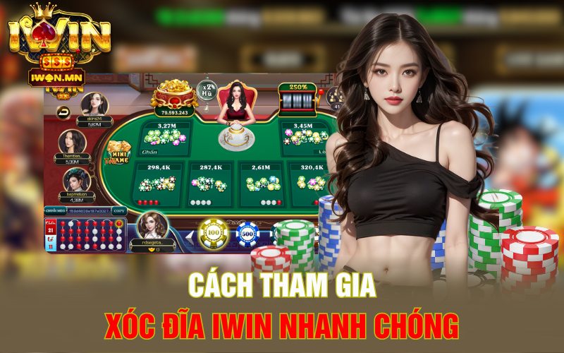 Cách tham gia xóc đĩa iWin nhanh chóng