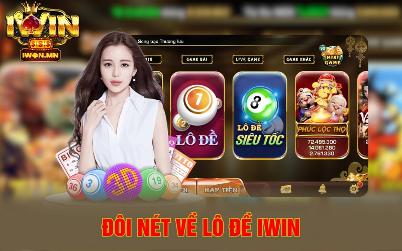 Đôi nét về Lô đề iWin