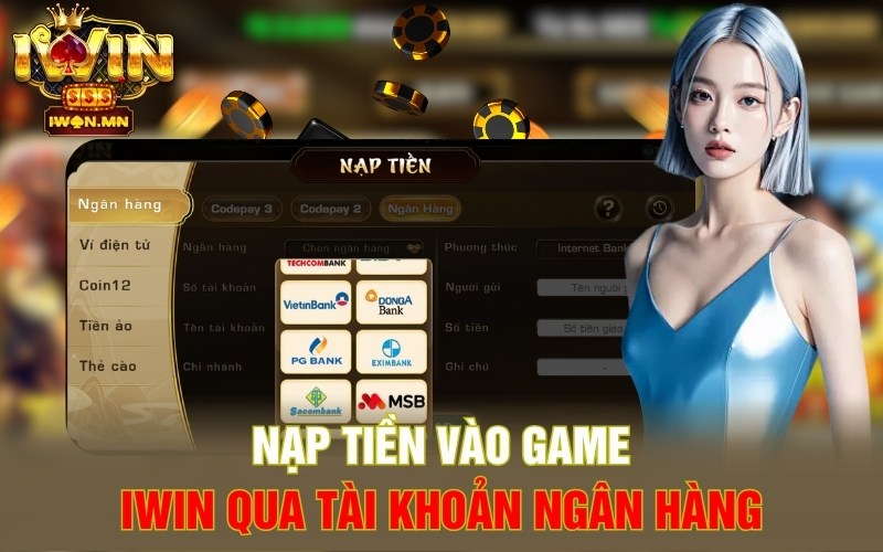 Nạp tiền vào game iWin qua tài khoản ngân hàng