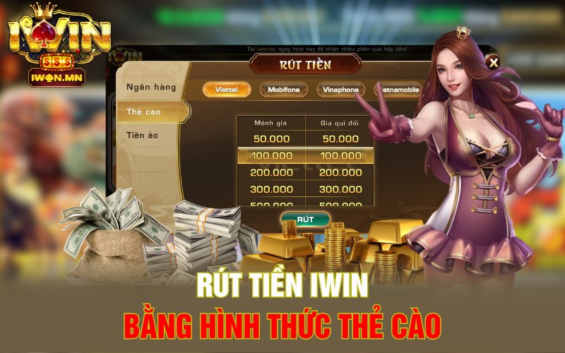 Rút tiền iWin bằng hình thức thẻ cào