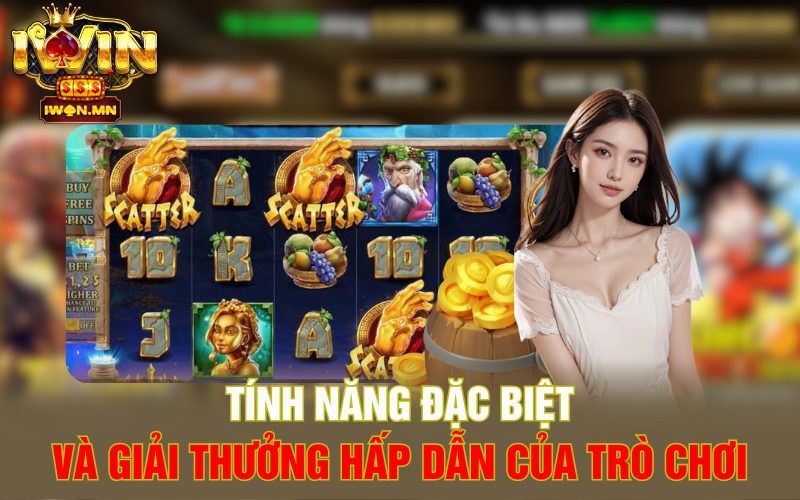 Tính năng đặc biệt và giải thưởng hấp dẫn của trò chơi